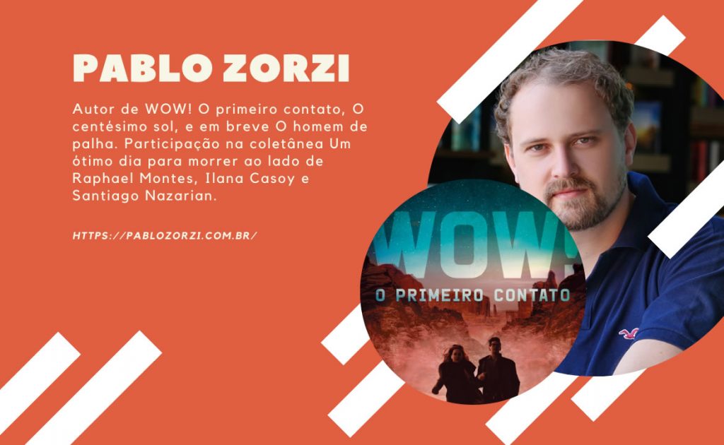 Conheça Pablo Zorzi autor de O Homem de Palha
