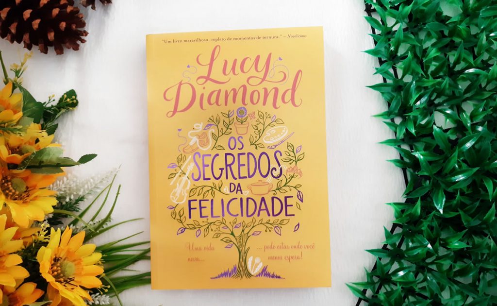 Os segredos da felicidade | Lucy Diamond
