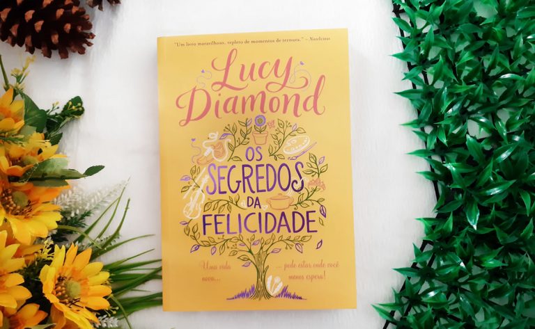 Os segredos da felicidade | Lucy Diamond