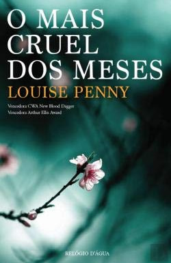 O mais cruel dos meses - Louise Penny