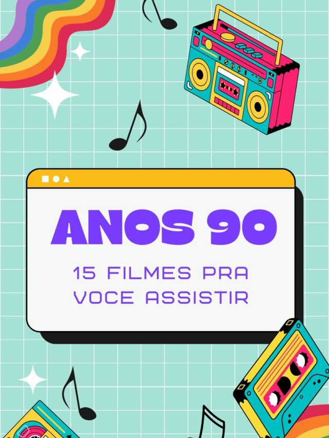 15 filmes dos anos 90 para você assistir